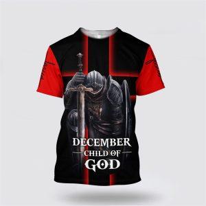 December Child Of God Jesus All Over Print 3D T Shirt Gifts For Christians 1 brcrz0.jpg