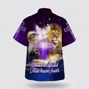Don t Be Afraid Just Have Faith Hawaiian Shirt 2 v3nbmi.jpg