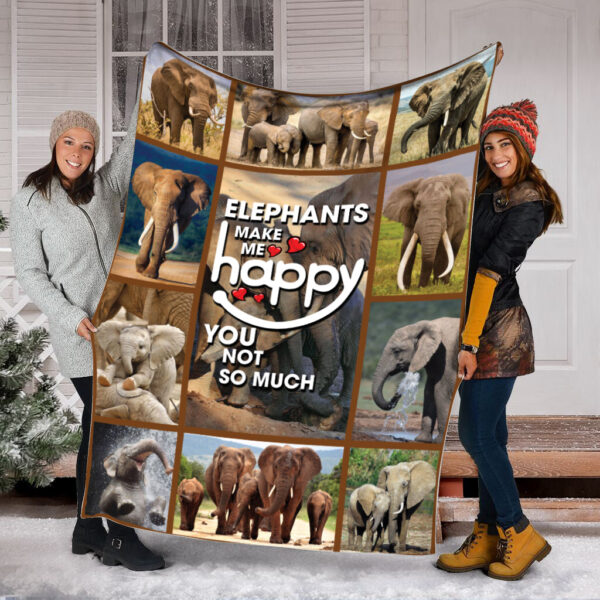 Elephant Make Me Happy You Not So Much Fleece Throw Blanket – Soft And Cozy Blanket – Best Weighted Blanket For Adults
