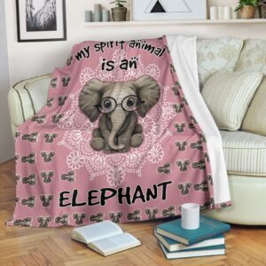 Elephant My Spirit Animal Is An Elephant Fleece Throw Blanket - Throw Blankets For Couch - Best Blanket For All Seasons