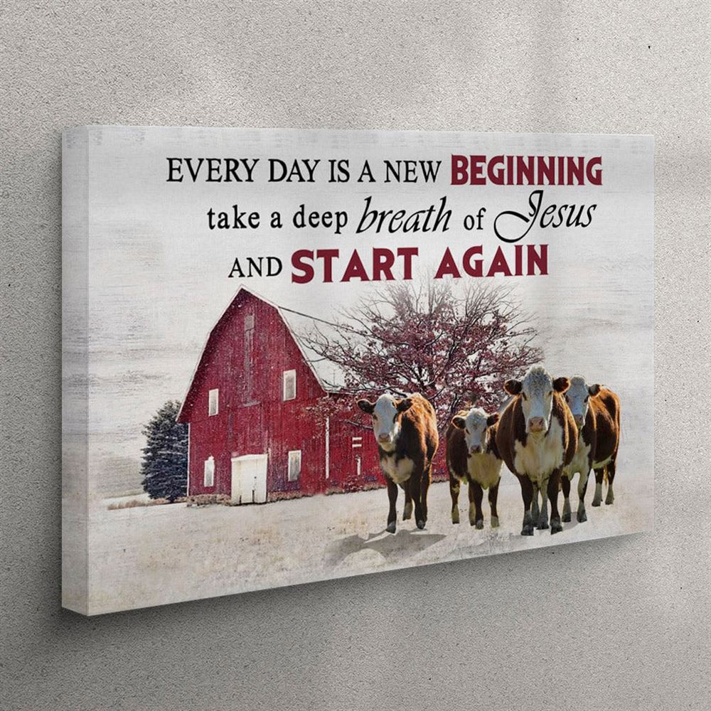 Every Day Is A New Beginning Breath Of Jesus Canvas Wall Art – Cow Old Barn – Christian Wall Art Canvas Every Day Is A New Beginning Breath Of Jesus Canvas Wall Art – Cow Old Barn – Christian Wall Art Canvas