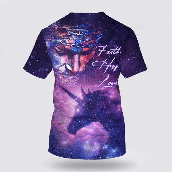 Faith Hope Love Shirts Jesus Unicorn Galaxy All Over Print 3D T Shirt – Gifts For Jesus Lovers