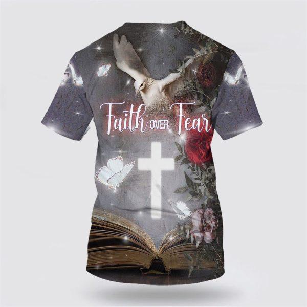Faith Over Fear All Over Print 3D T Shirt – Gifts For Jesus Lovers