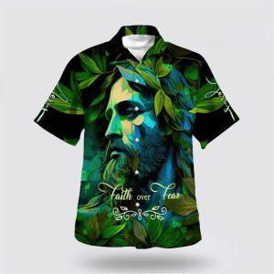 Faith Over Fear Green Jesus Hawaiian Shirts…