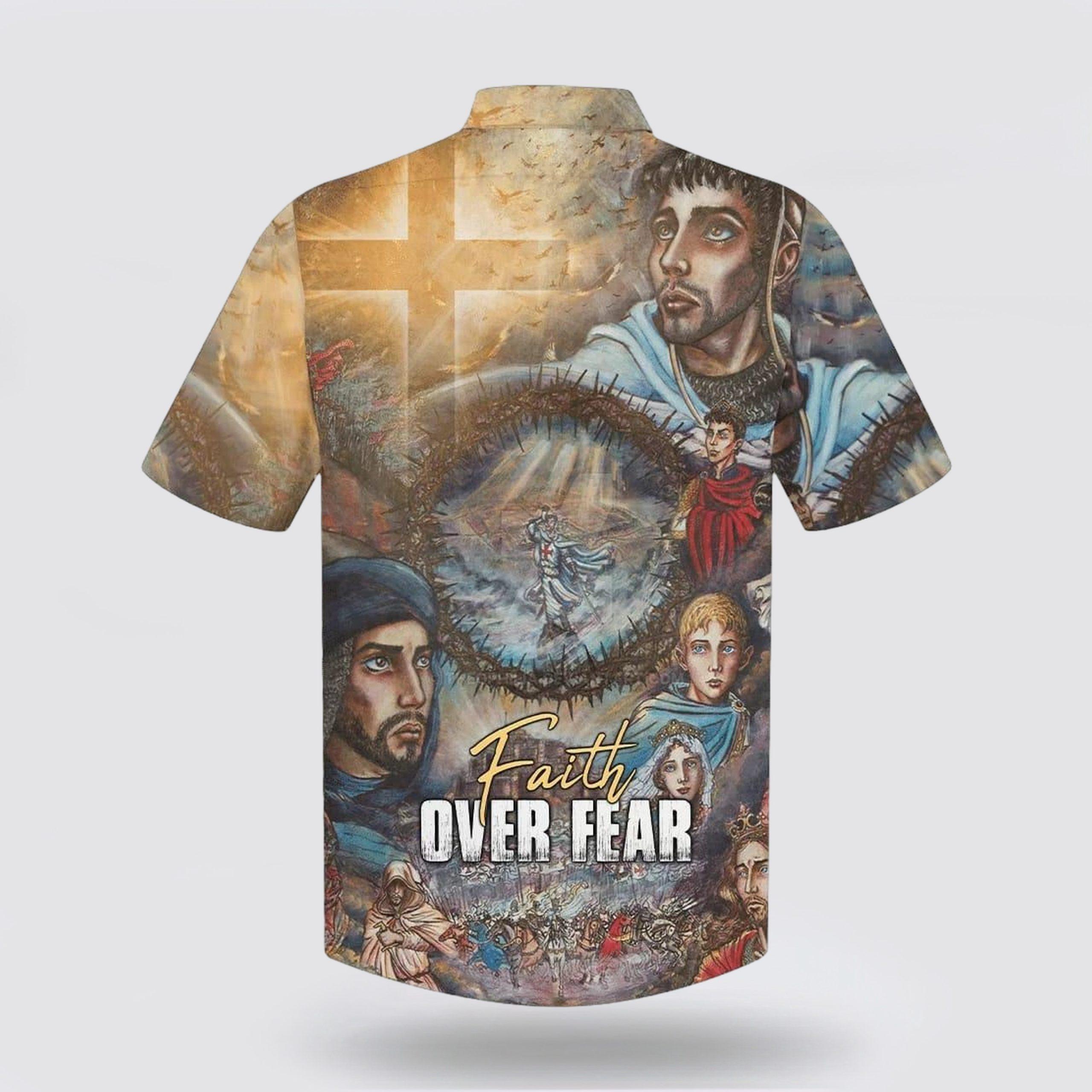 Faith Over Fear Hawaiian Shirt – Gifts For People Who Love Jesus Faith Over Fear Hawaiian Shirt – Gifts For People Who Love Jesus