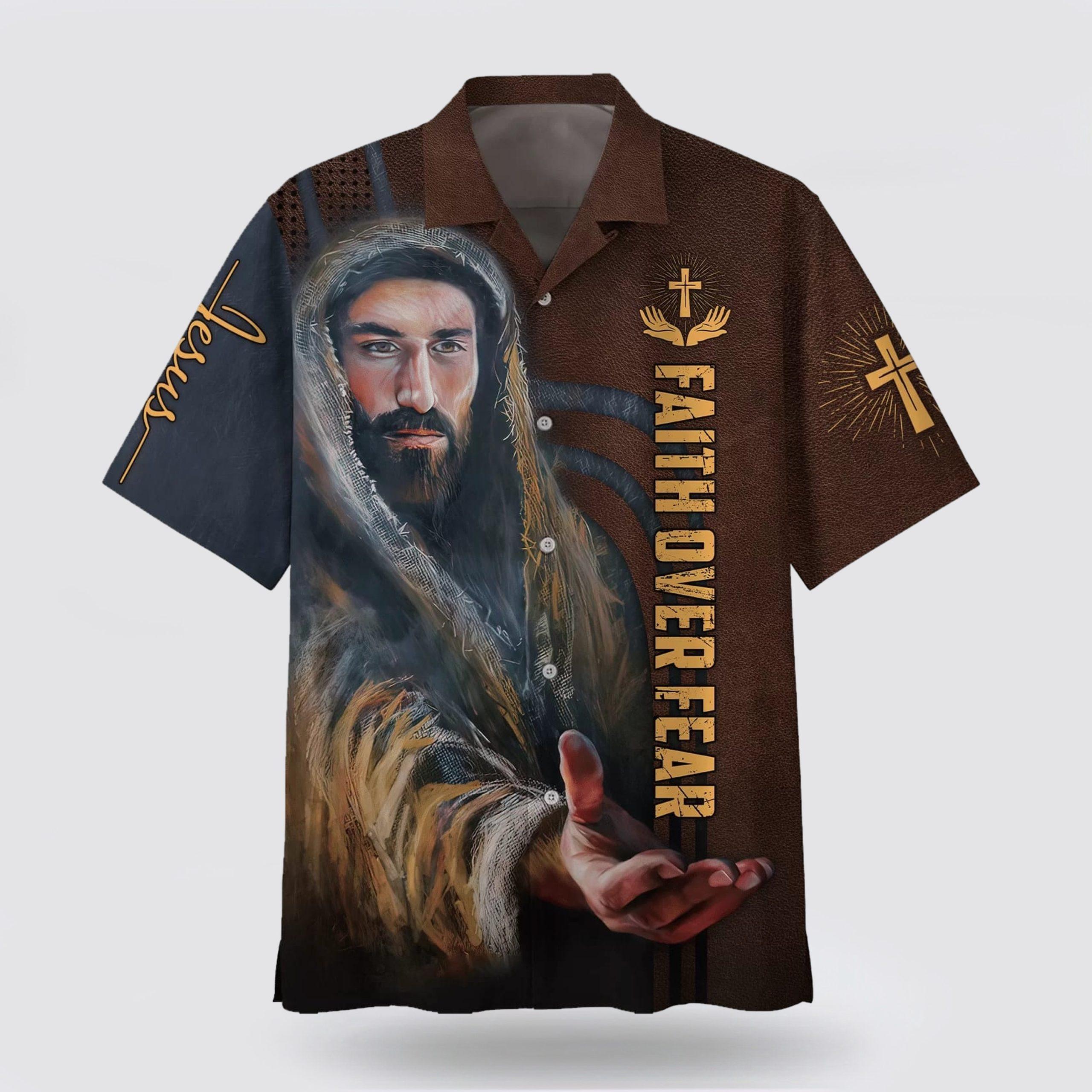 Faith Over Fear Hawaiian Shirt His Hand Is Stretched Out Hawaiian Shirts – Gifts For People Who Love Jesus Faith Over Fear Hawaiian Shirt His Hand Is Stretched Out Hawaiian Shirts – Gifts For People Who Love Jesus