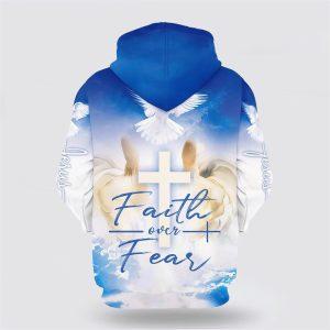 Faith Over Fear Hoodie Hand Jesus Cross And Dove All Over Print 3D Hoodies Gifts For Christians 2 cohogu.jpg