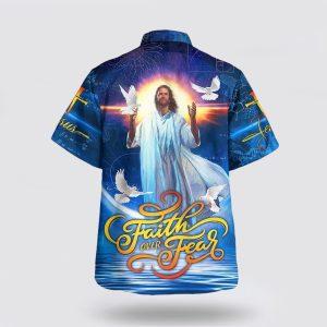 Faith Over Fear Jesus And The Dove Hawaiian Shirts Gifts For People Who Love Jesus 2 mjua86.jpg