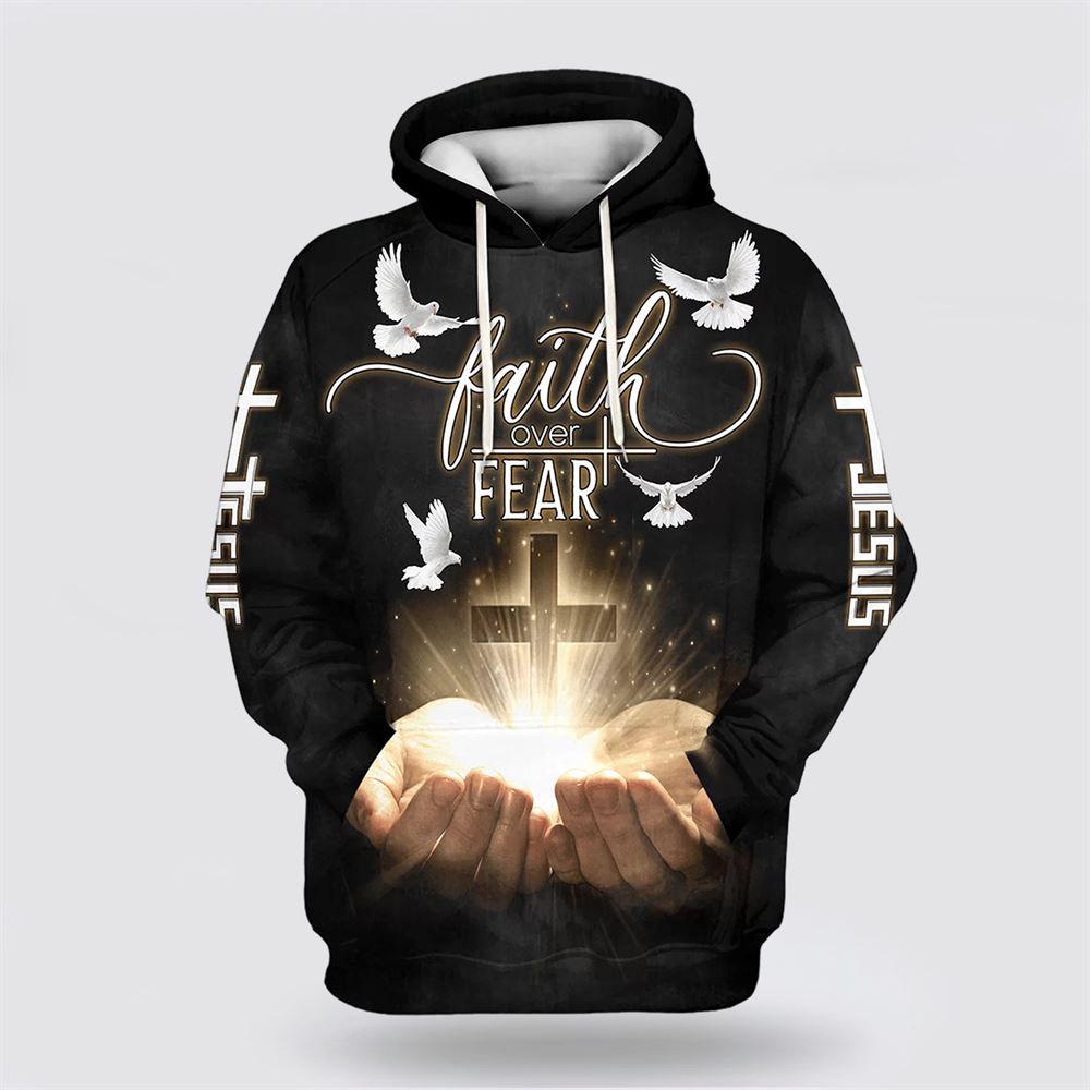 Faith Over Fear Jesus Gods Hand Christian Cross Hoodies Jesus All Over Print 3D Hoodie – Gifts For Christians