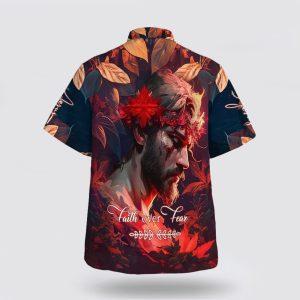Faith Over Fear Jesus Hawaiian Shirts Gifts For People Who Love Jesus 2 sjiv5s.jpg