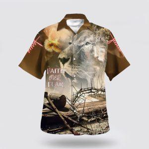 Faith Over Fear Lion And Crown Of Thorns Hawaiian Shirts Gifts For People Who Love Jesus 1 yroifk.jpg