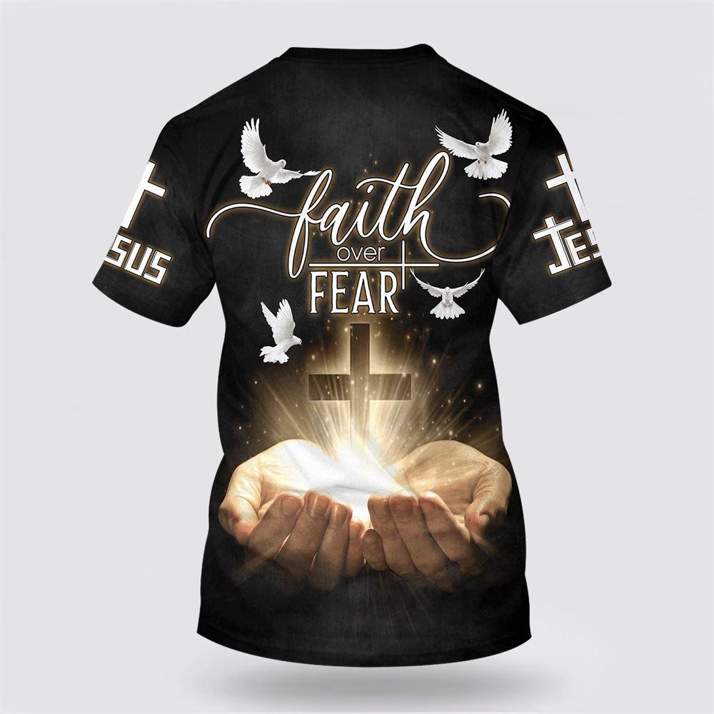 Faith Over Fear Shirts Open Hands Holding A Cross All Over Print 3D T Shirt – Gifts For Jesus Lovers Faith Over Fear Shirts Open Hands Holding A Cross All Over Print 3D T Shirt – Gifts For Jesus Lovers