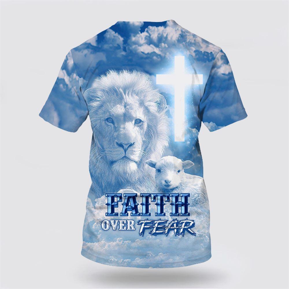 Faith Over Fear Shirts The Lion Cross And Lamb All Over Print 3D T Shirt – Gifts For Jesus Lovers Faith Over Fear Shirts The Lion Cross And Lamb All Over Print 3D T Shirt – Gifts For Jesus Lovers