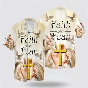 Faith Over Fear The Cross Jesus Hand Hawaiian Shirt – Gifts For Christians