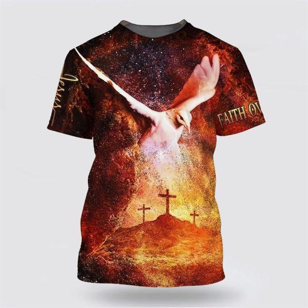 Faith Over Fear White Dove Cross All Over Print 3D T Shirt – Gifts For Jesus Lovers