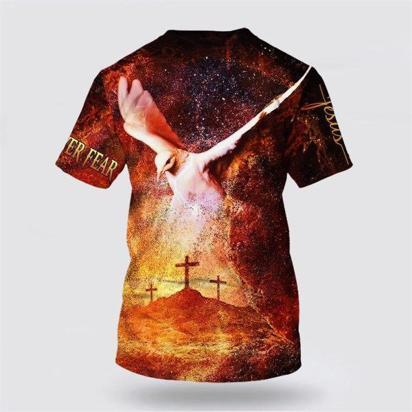Faith Over Fear White Dove Cross All Over Print 3D T Shirt – Gifts For Jesus Lovers