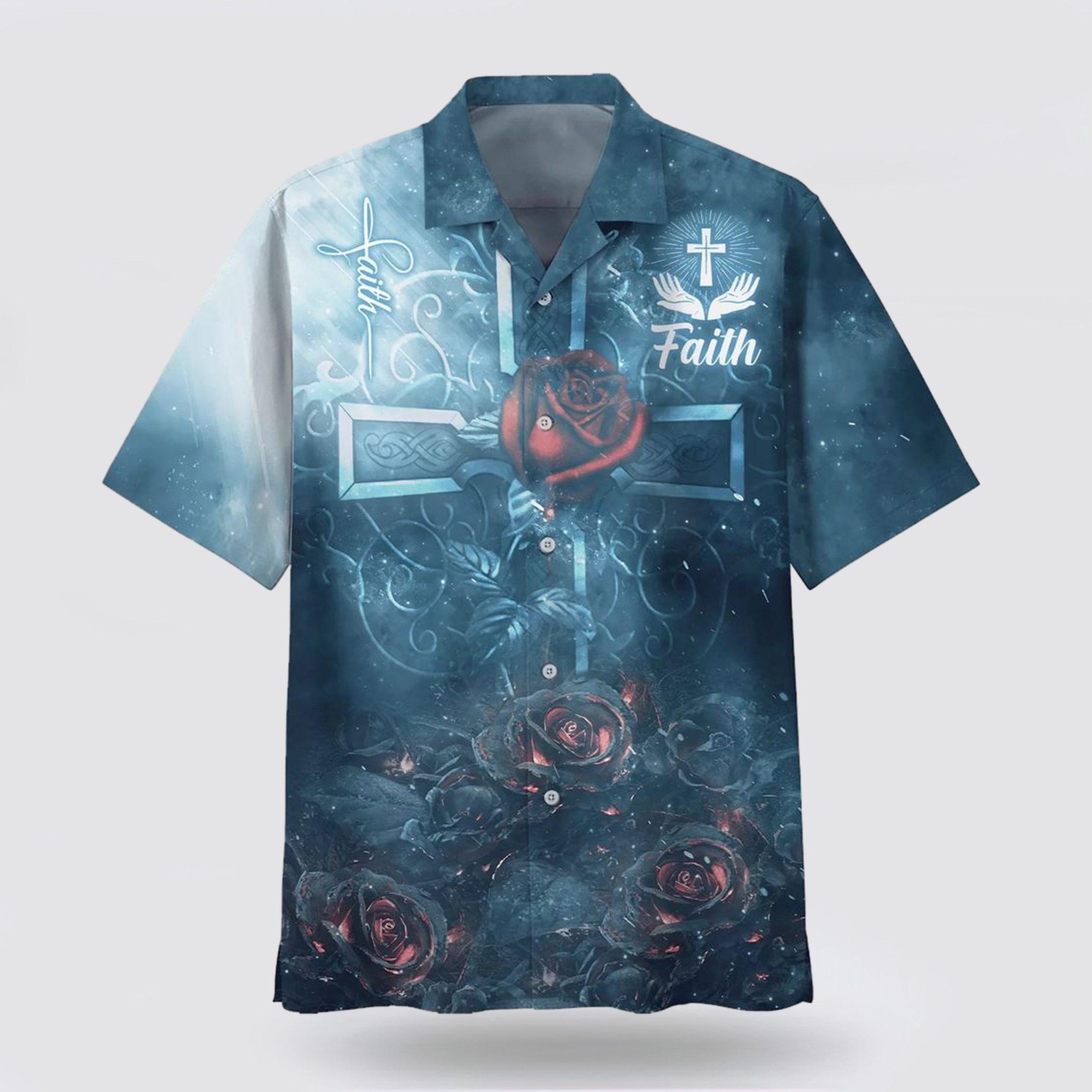 Faith Rose Cross Hawaiian Shirts – Gifts For People Who Love Jesus