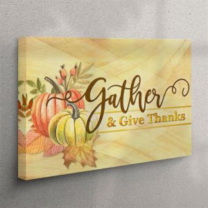 Gather And Give Thanks – Christian Thanksgiving…