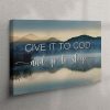 Give It To God And Go To Sleep Wall Art Canvas – Mountain Christian Wall Art – Bible Verse Wall Art