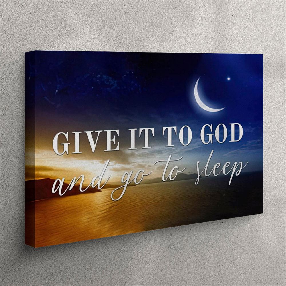 Give It To God Canvas Art – Bible Verse Wall Art – Christian Canvas Prints