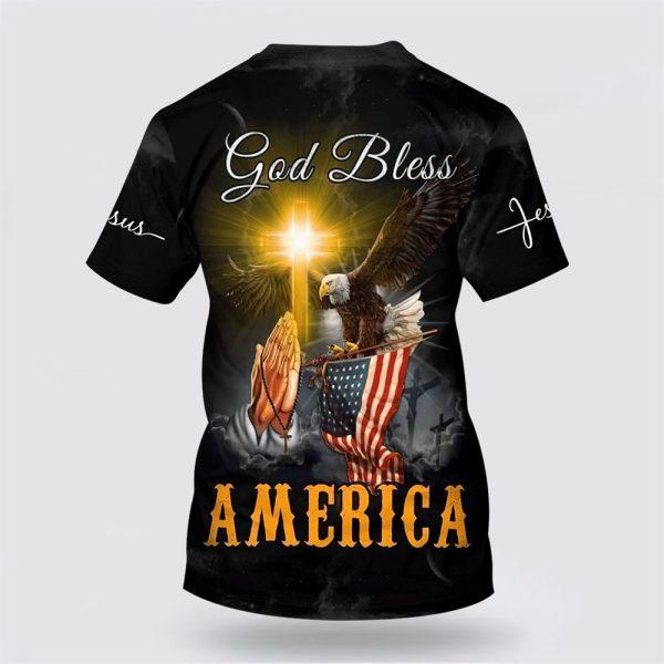 God Bless America Eagle Cross Christ All Over Print 3D T Shirt – Gifts For Jesus Lovers