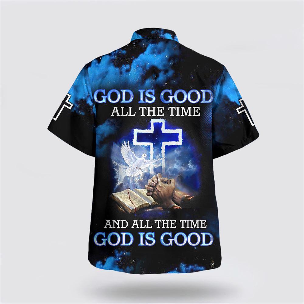 God Is Good All The Time And All The Time God Is Good Hawaiian Shirts – Gifts For Christians God Is Good All The Time And All The Time God Is Good Hawaiian Shirts – Gifts For Christians