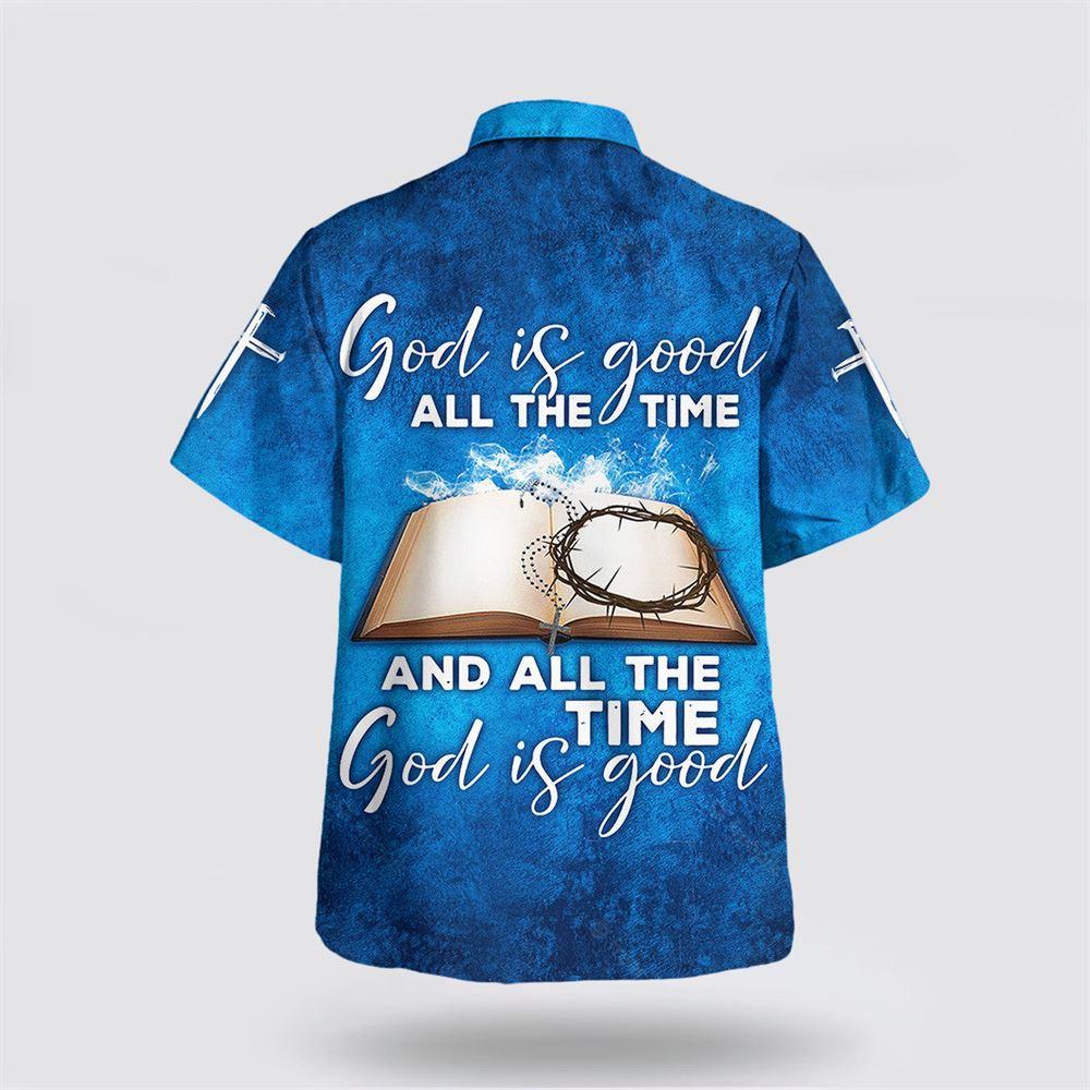 God Is Good All The Time Crown Cross Bible Jesus Hawaiian Shirts – Gifts For Christians God Is Good All The Time Crown Cross Bible Jesus Hawaiian Shirts – Gifts For Christians