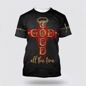 God Is Good All The Time Jesus All Over Print 3D T Shirt Gifts For Jesus Lovers 1 dkjm1q.jpg