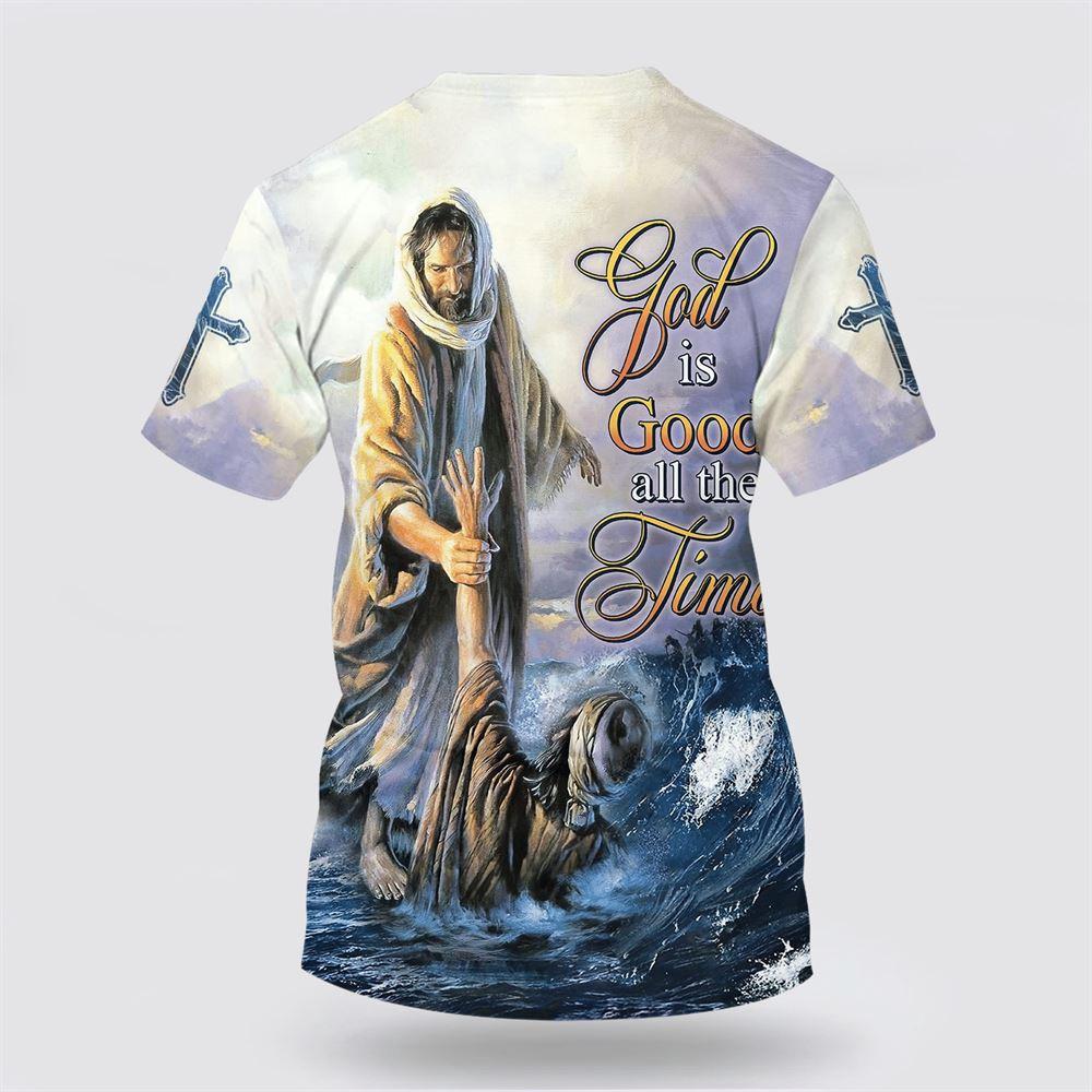 God Is Good All The Time Jesus Heal People All Over Print 3D T Shirt – Gifts For Jesus Lovers