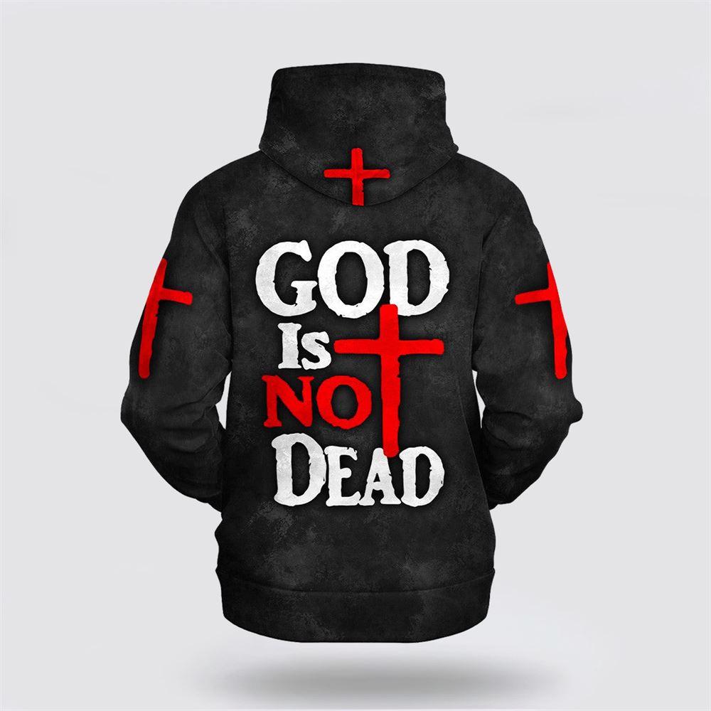 God Is Not Dead Hoodies Men & Women Christian All Over Print 3D Hoodie – Gifts For Christians