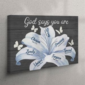 God Says You Are White Lily Christian Canvas Wall Art Christian Wall Art Canvas aquson.jpg