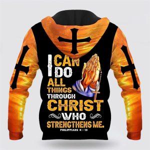 Hand Pray Cross I Can Do All Things Through Christ All Over Print 3D Hoodie Gifts For Christians 2 hdpexv.jpg
