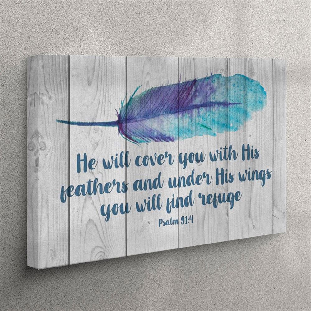 He Will Cover You With His Feathers Psalm 914 Bible Verse Canvas Wall Art – Christian Wall Art Canvas He Will Cover You With His Feathers Psalm 914 Bible Verse Canvas Wall Art – Christian Wall Art Canvas