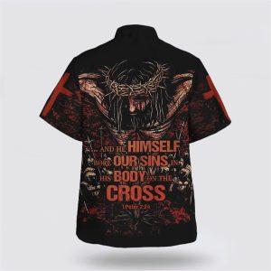Himself Bore Our Sins In His Body On The Cross Hawaiian Shirt Gifts For Christians 2 woxql2.jpg