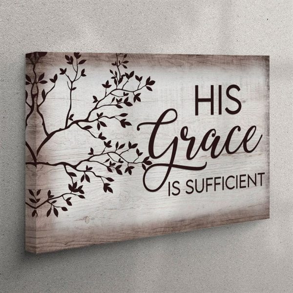 His Grace Is Sufficient Christian Canvas Wall Art – Christian Wall Art Canvas