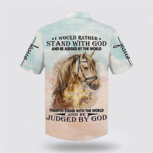 Horse I Would Rather Stand With God Hawaiian Shirts Gifts For Christians 2 en0mdv.jpg