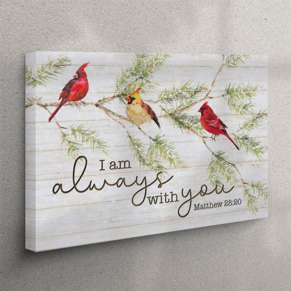I Am Always With You – Cardinal Bird – Christmas Canvas Wall Art – Christian Wall Art Canvas