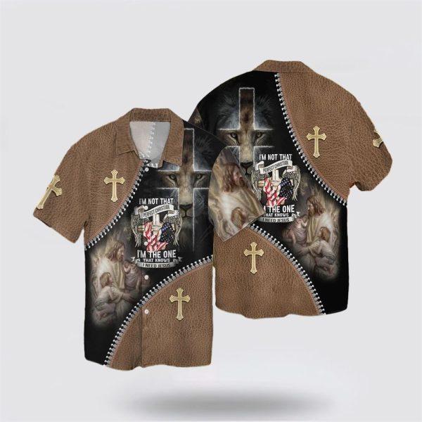 I Am Not That Perfect Christian I Am The One That Knows I Need Jesus Hawaiian Shirt – Gifts For Christians