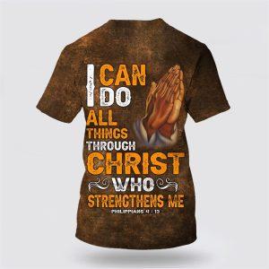 I Can Do All Things Through Christ Who Strengthens All Over Print 3D T Shirt Gifts For Christians 2 vs2bqw.jpg
