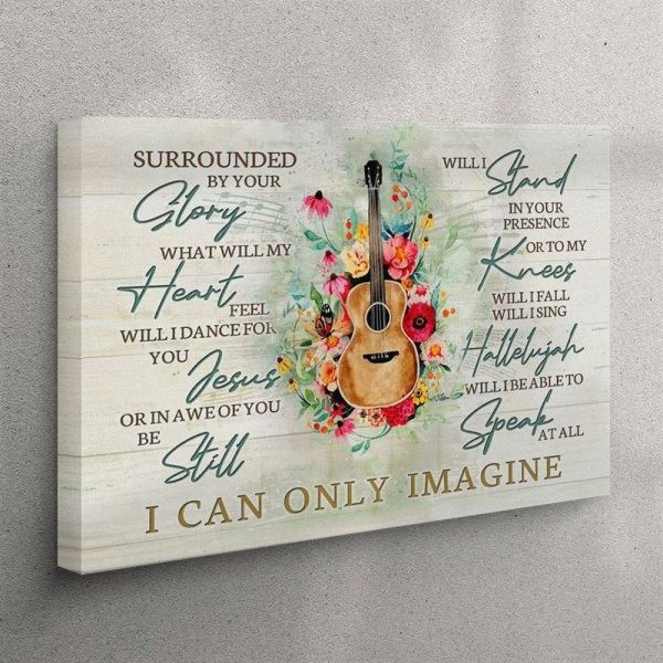 I Can Only Imagine Song Lyrics Canvas Wall Art Christian Wall Art – Christian Wall Art Canvas