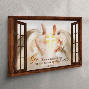 I Have Engraved You On The Palms Of My Hands Canvas Print Bible Verse Wall Decor Christian Wall Art Canvas k333zs.jpg