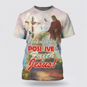 I Just Tested Positive For Faith In Jesus Gifts For Christians 1 q3fzea.jpg