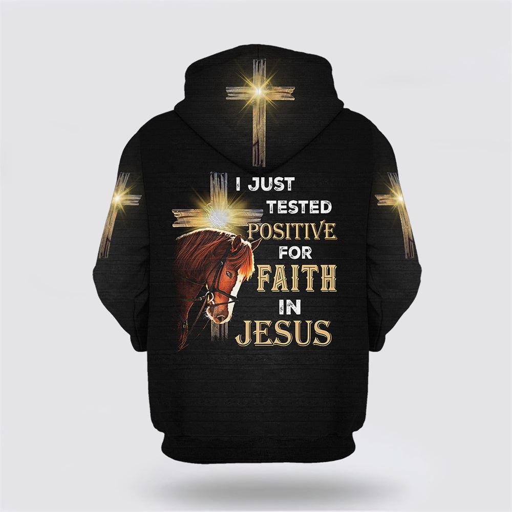 I Just Tested Positive For Faith In Jesus All Over Print 3D Hoodie – Gifts For Christians I Just Tested Positive For Faith In Jesus All Over Print 3D Hoodie – Gifts For Christians