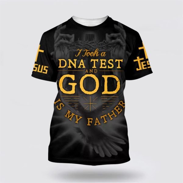 I Took A Dna Test And God Is My Father – Gifts For Christians