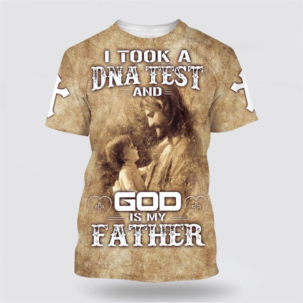 I Took A Dna Test And God Is My Father Shirts Jesus And Baby All Over Print 3D T Shirt – Gifts For Christians
