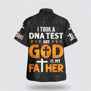 I Took A Dna Test God Is My Father Cross Hawaiian Shirts Gifts For Christians 2 pdwrpv.jpg