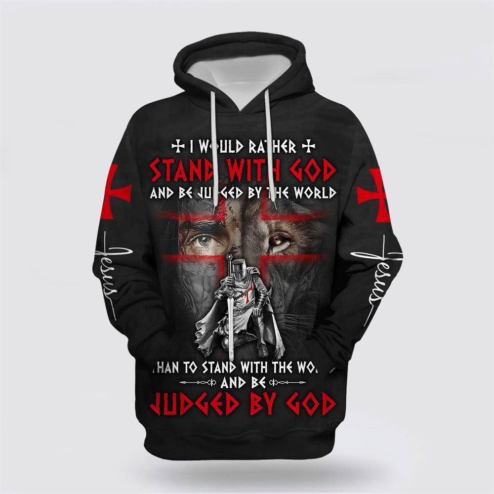 I Would Rather Stand With God And Be Judged By The World Lion And Warrior All Over Print 3D Hoodie – Gifts For Christians I Would Rather Stand With God And Be Judged By The World Lion And Warrior All Over Print 3D Hoodie – Gifts For Christians