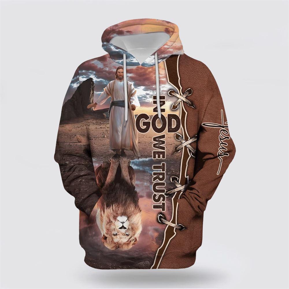 In God We Trust All Over Print 3D Hoodie – Gifts For Christians In God We Trust All Over Print 3D Hoodie – Gifts For Christians