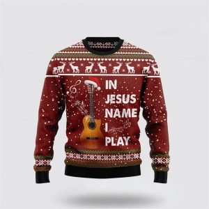 In Jesus Name I Play Guitar Ugly Christmas Sweater – Gifts For Christians