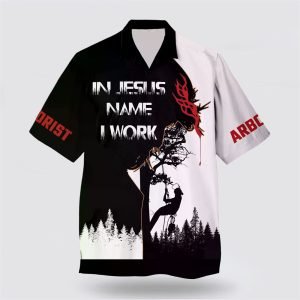 In Jesus Name I Work Hawaiian Shirt – Gifts For Christians